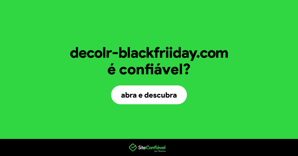 O site decolr-blackfriiday.com é confiável?