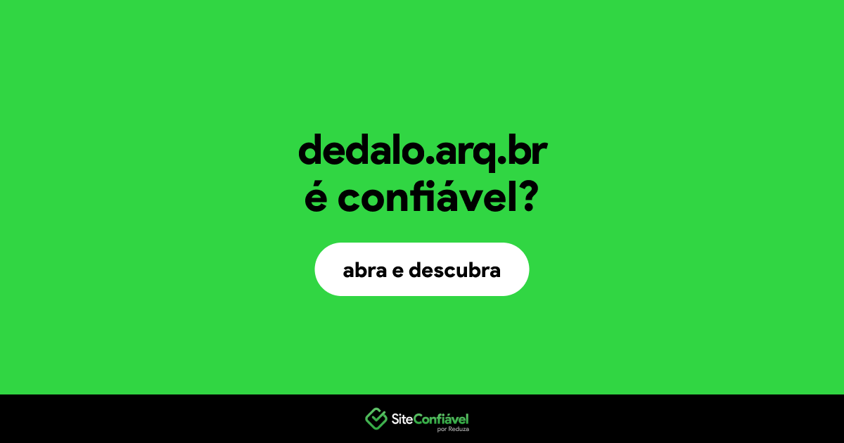 O site dedalo.arq.br é confiável?
