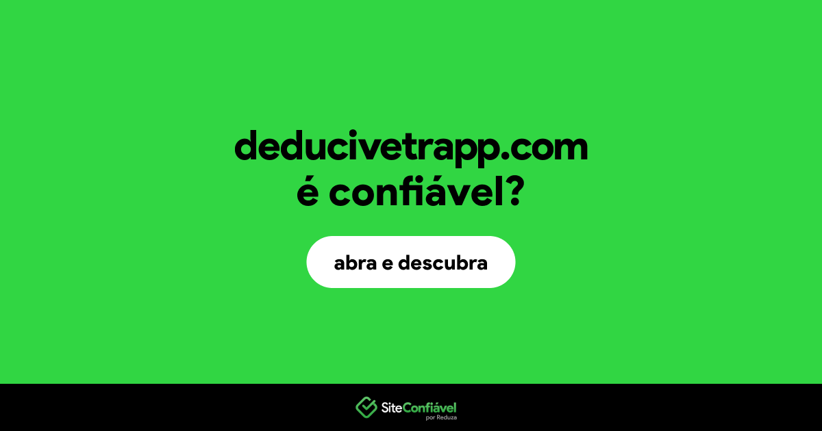 O site deducivetrapp.com é confiável?