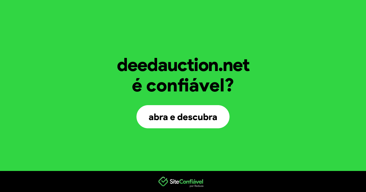 O site deedauction.net é confiável?