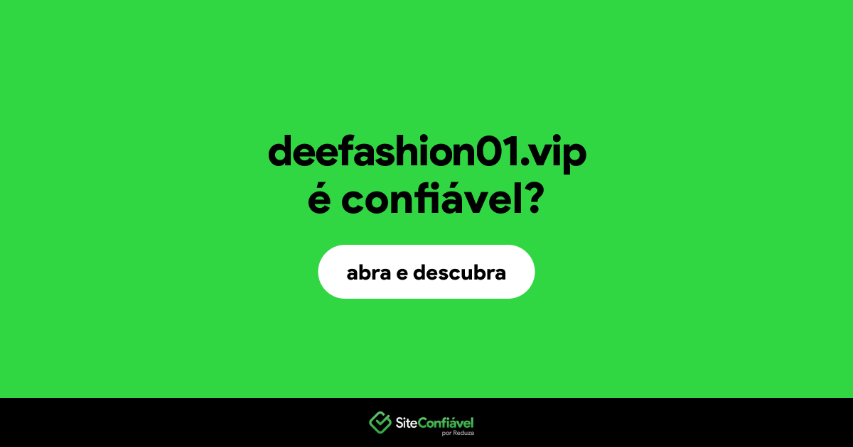O site deefashion01.vip é confiável?