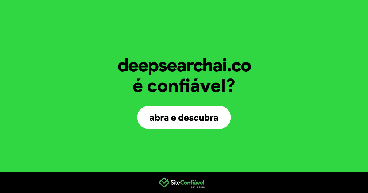 O site deepsearchai.co é confiável?