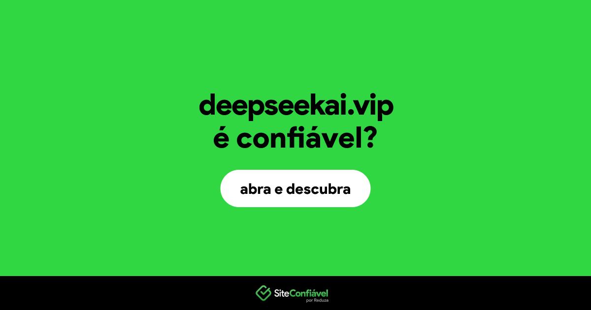 O site deepseekai.vip é confiável?