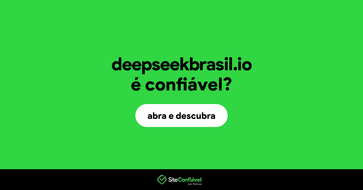 O site deepseekbrasil.io é confiável?