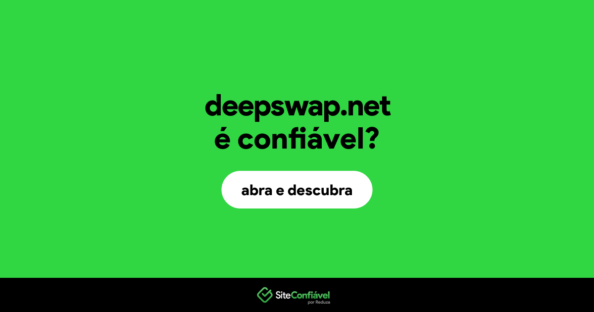 O site deepswap.net é confiável?