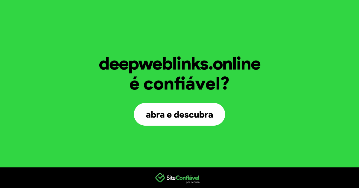 O site deepweblinks.online é confiável?