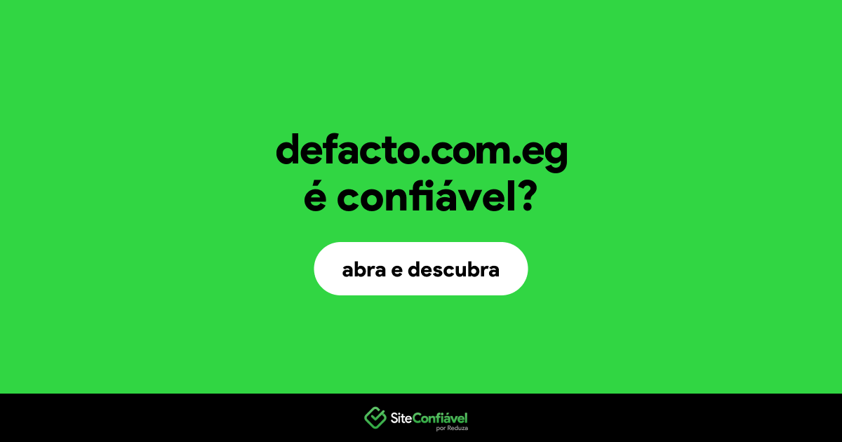 O site defacto.com.eg é confiável?