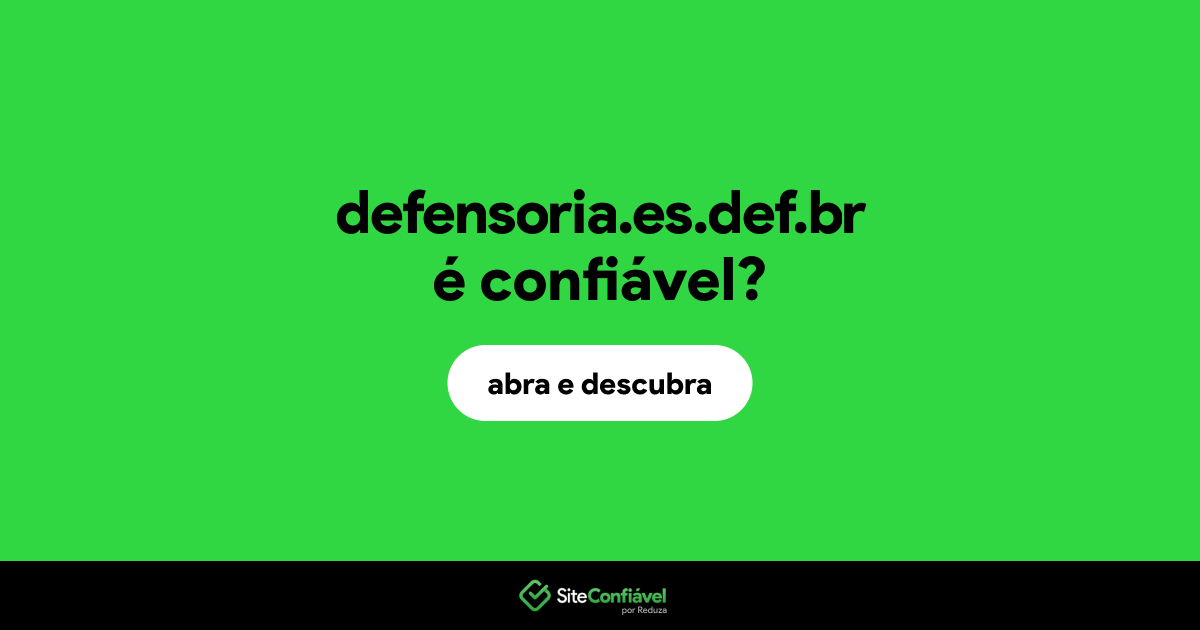 O site defensoria.es.def.br é confiável?