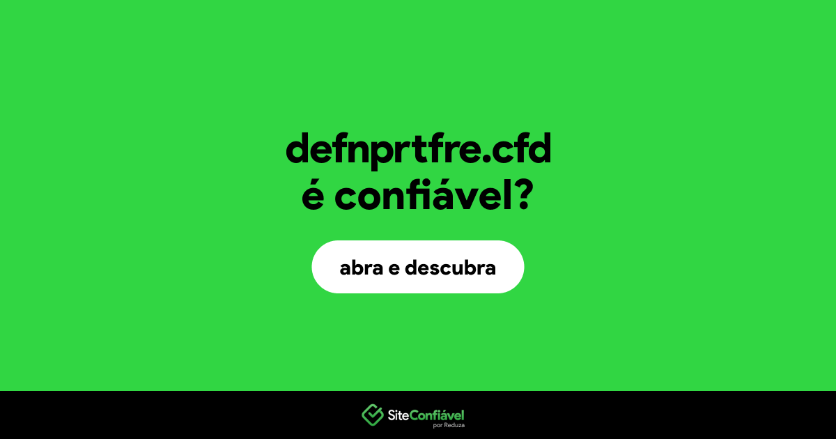 O site defnprtfre.cfd é confiável?