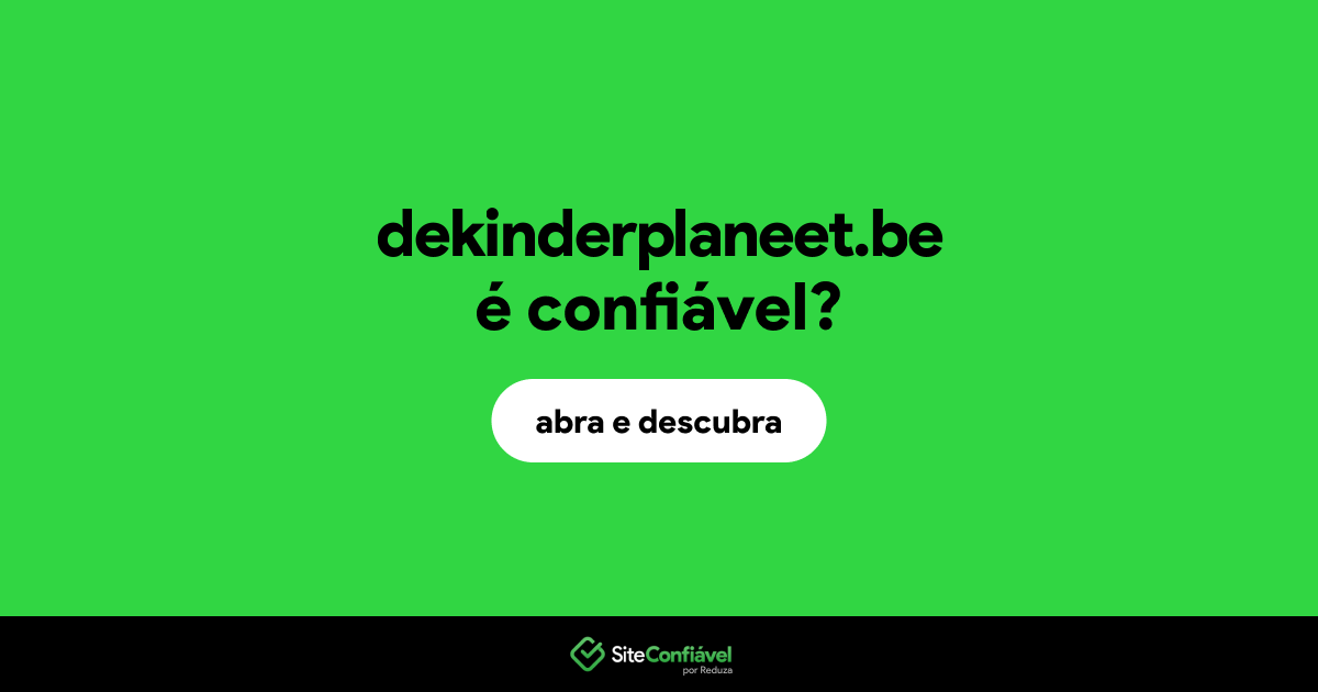 O site dekinderplaneet.be é confiável?