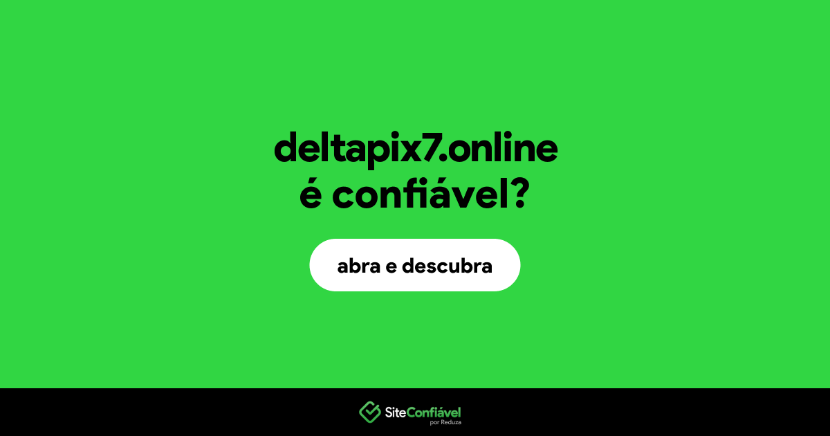 O site deltapix7.online é confiável?