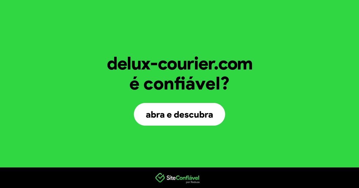 O site delux-courier.com é confiável?