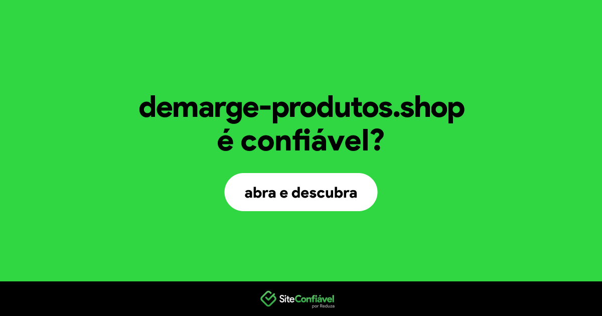 O site demarge-produtos.shop é confiável?