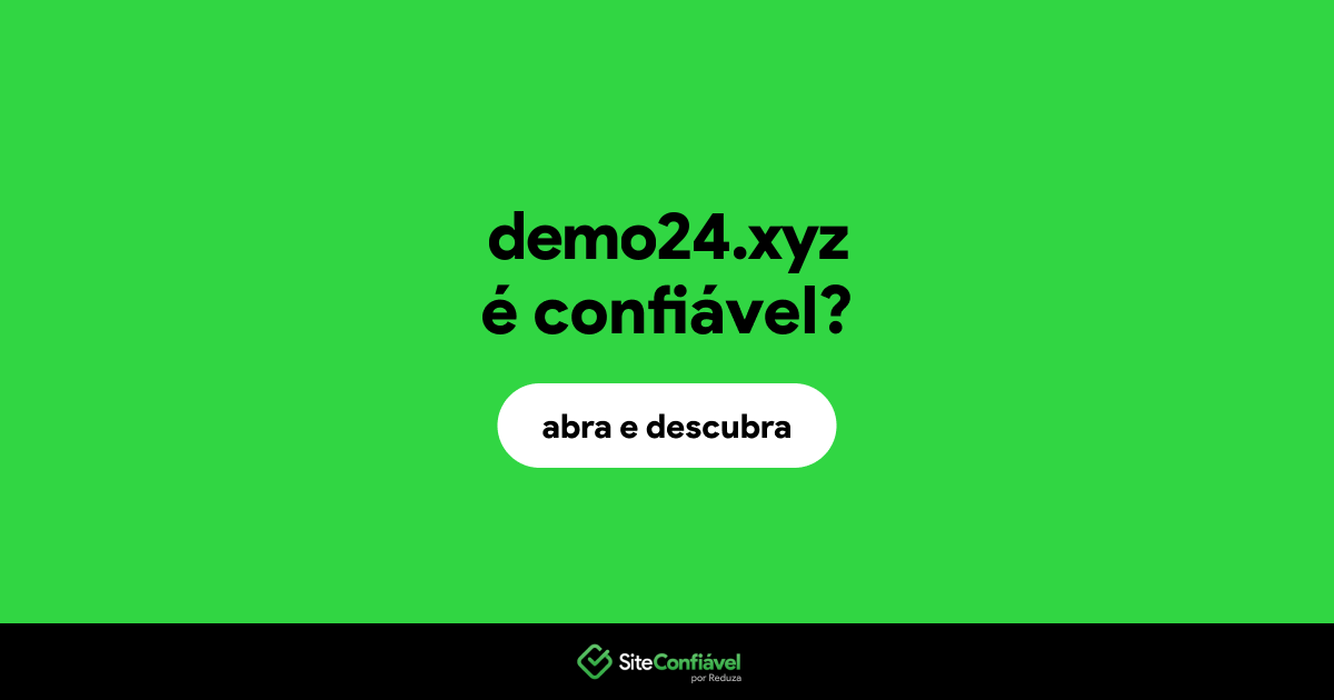 O site demo24.xyz é confiável?