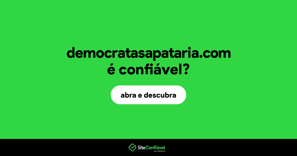 O site democratasapataria.com é confiável?