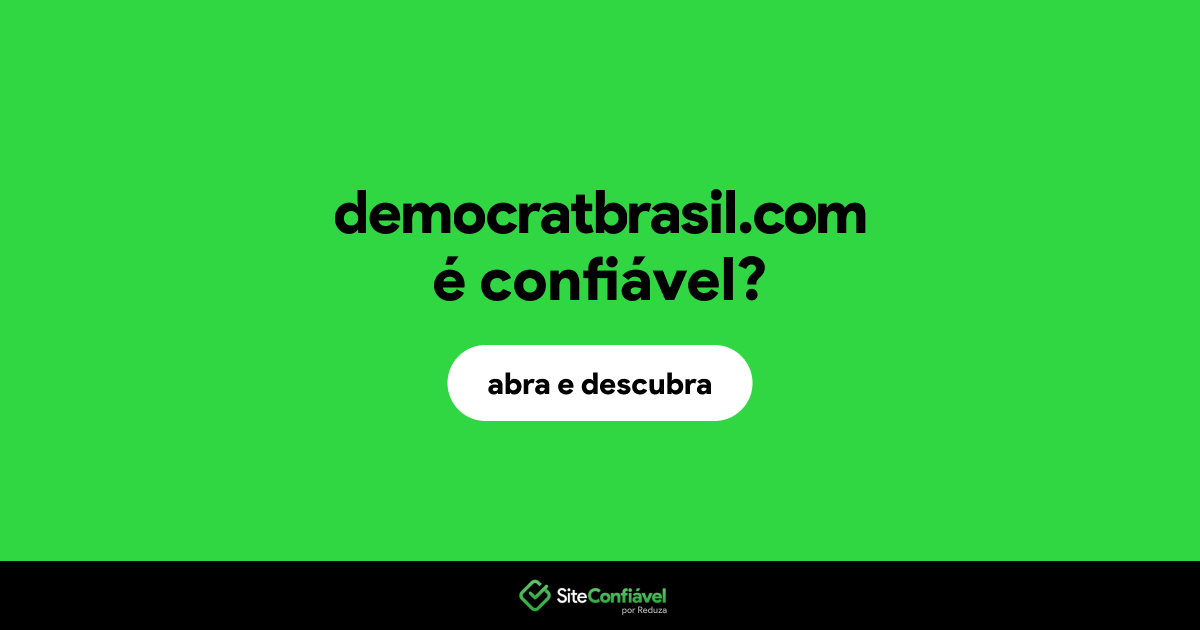 O site democratbrasil.com é confiável?