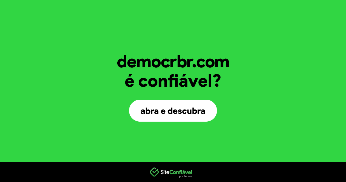 O site democrbr.com é confiável?
