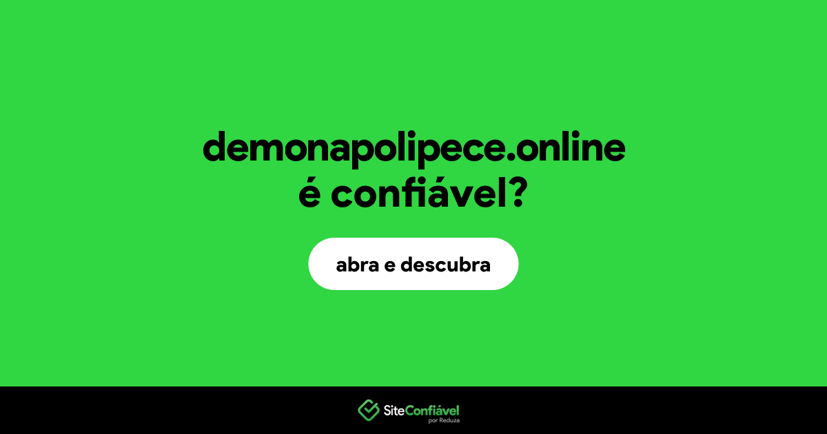 O site demonapolipece.online é confiável?
