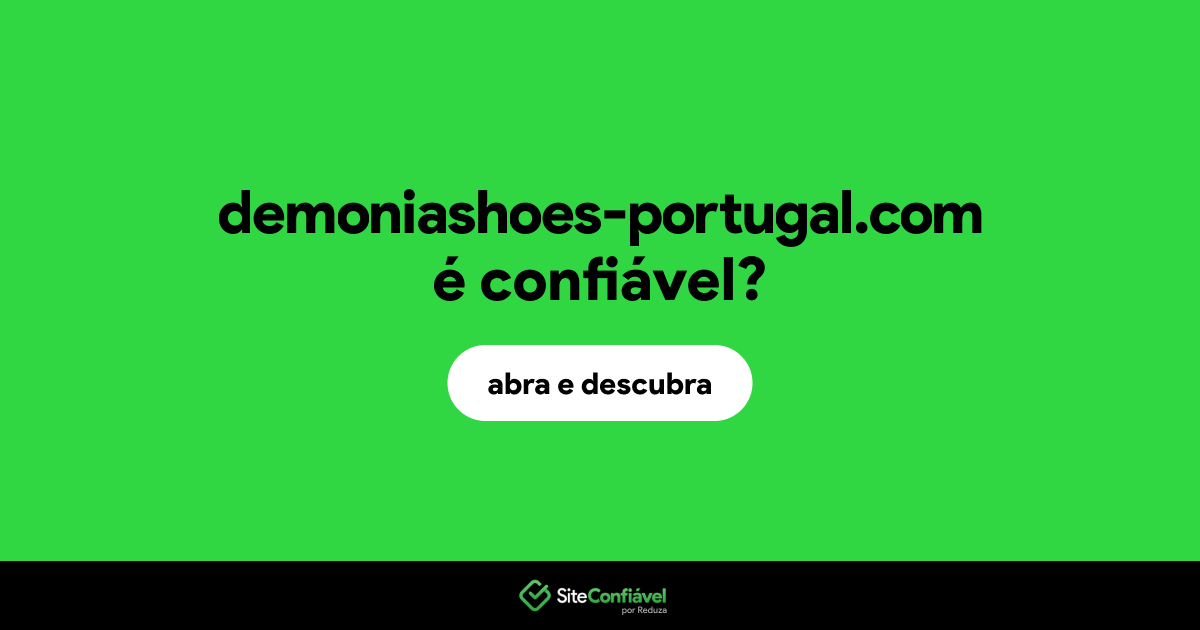 O site demoniashoes-portugal.com é confiável?