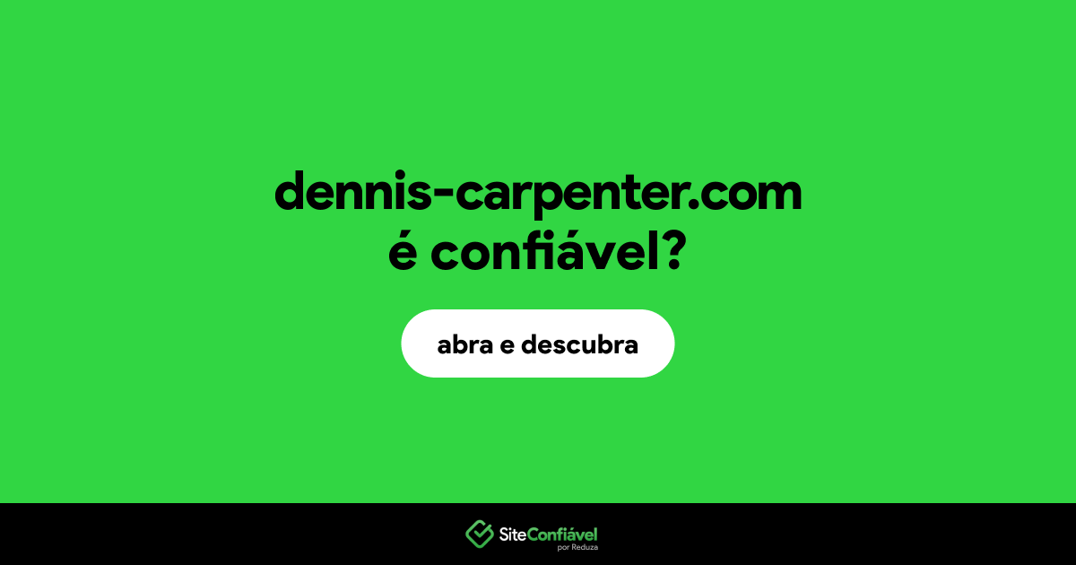 O site dennis-carpenter.com é confiável?