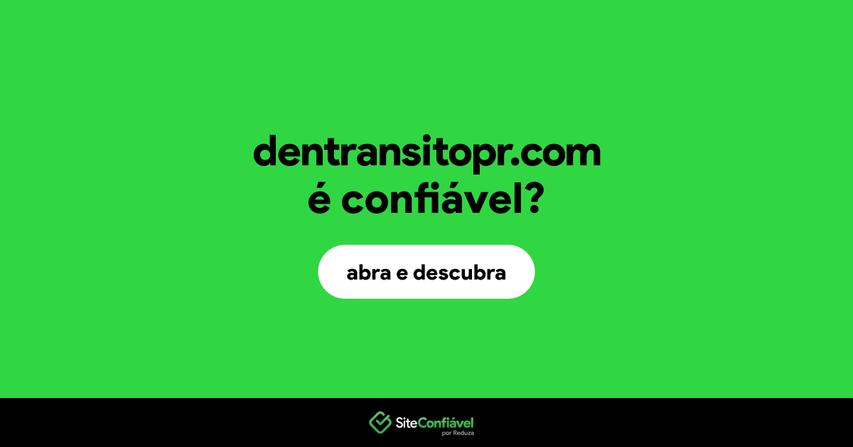 O site dentransitopr.com é confiável?