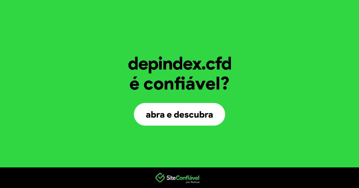 O site depindex.cfd é confiável?