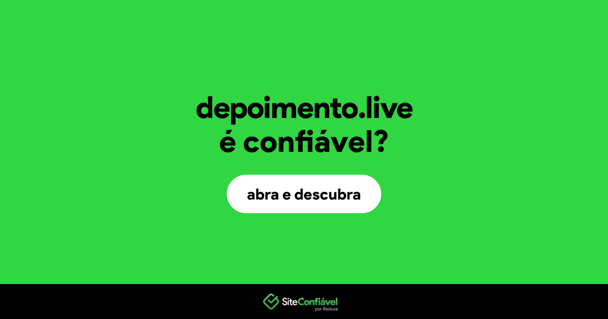 O site depoimento.live é confiável?
