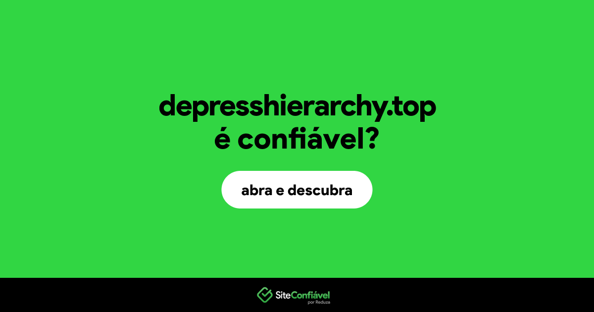 O site depresshierarchy.top é confiável?