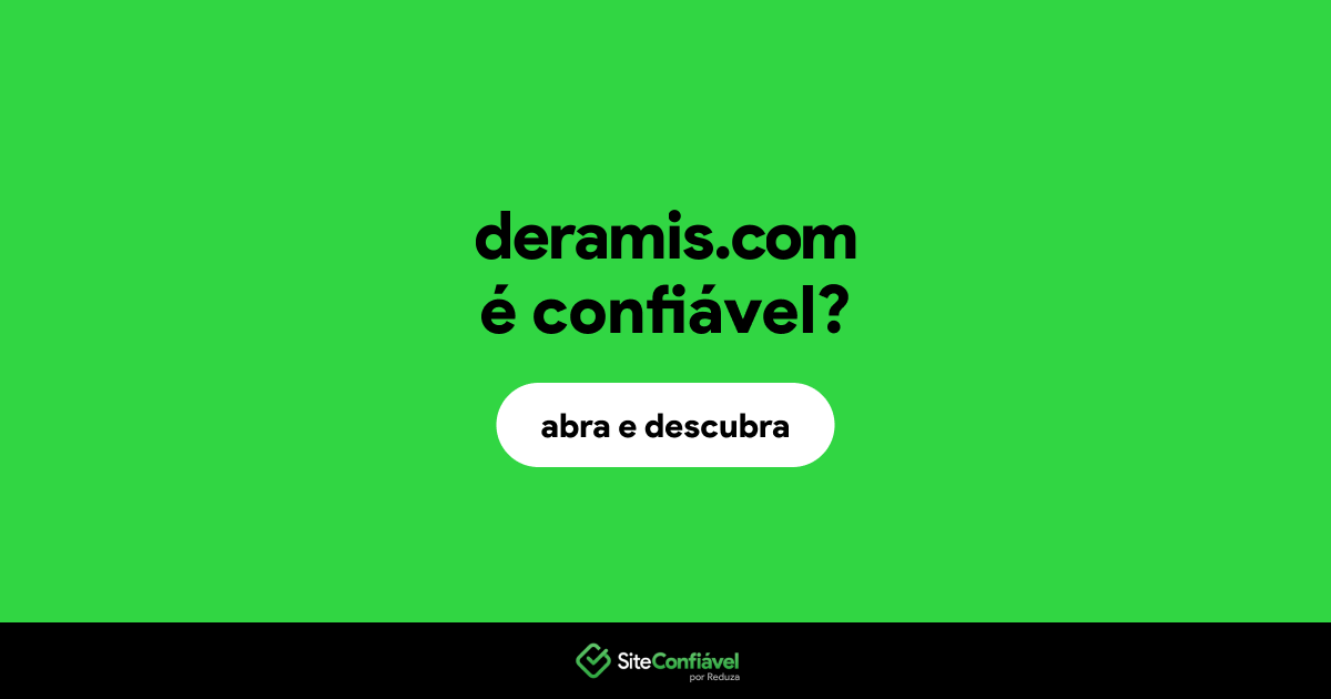O site deramis.com é confiável?