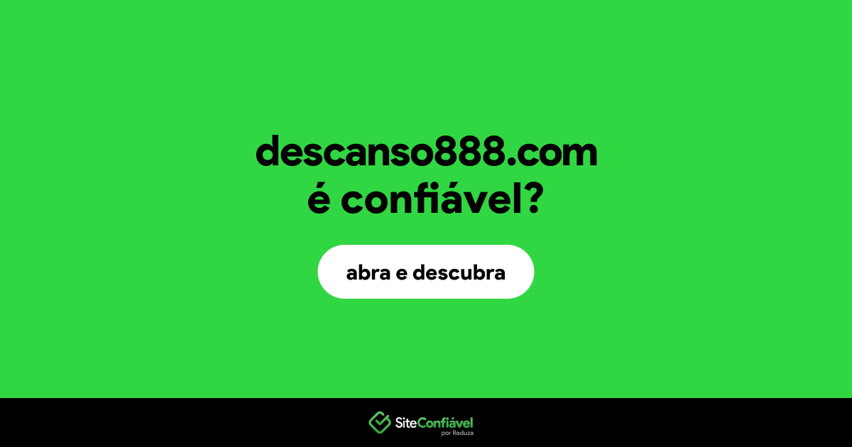 O site descanso888.com é confiável?