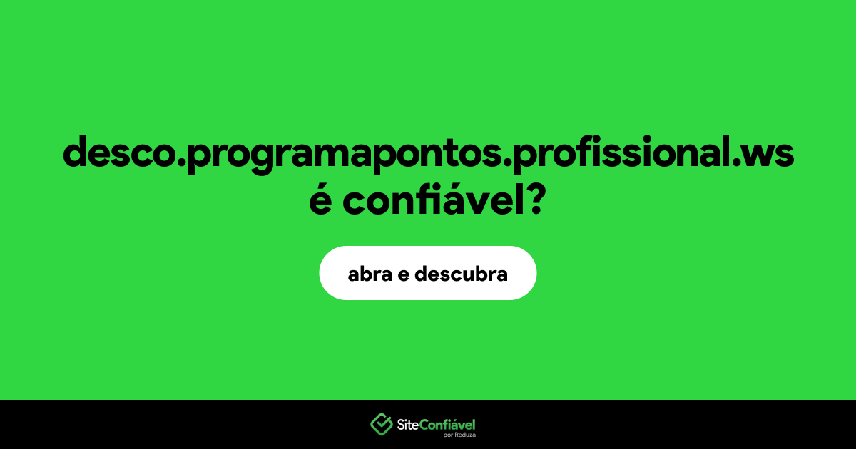O site desco.programapontos.profissional.ws é confiável?