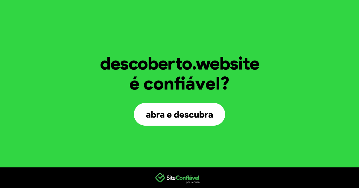 O site descoberto.website é confiável?