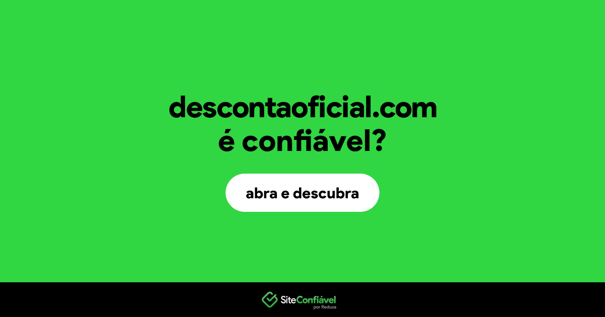 O site descontaoficial.com é confiável?