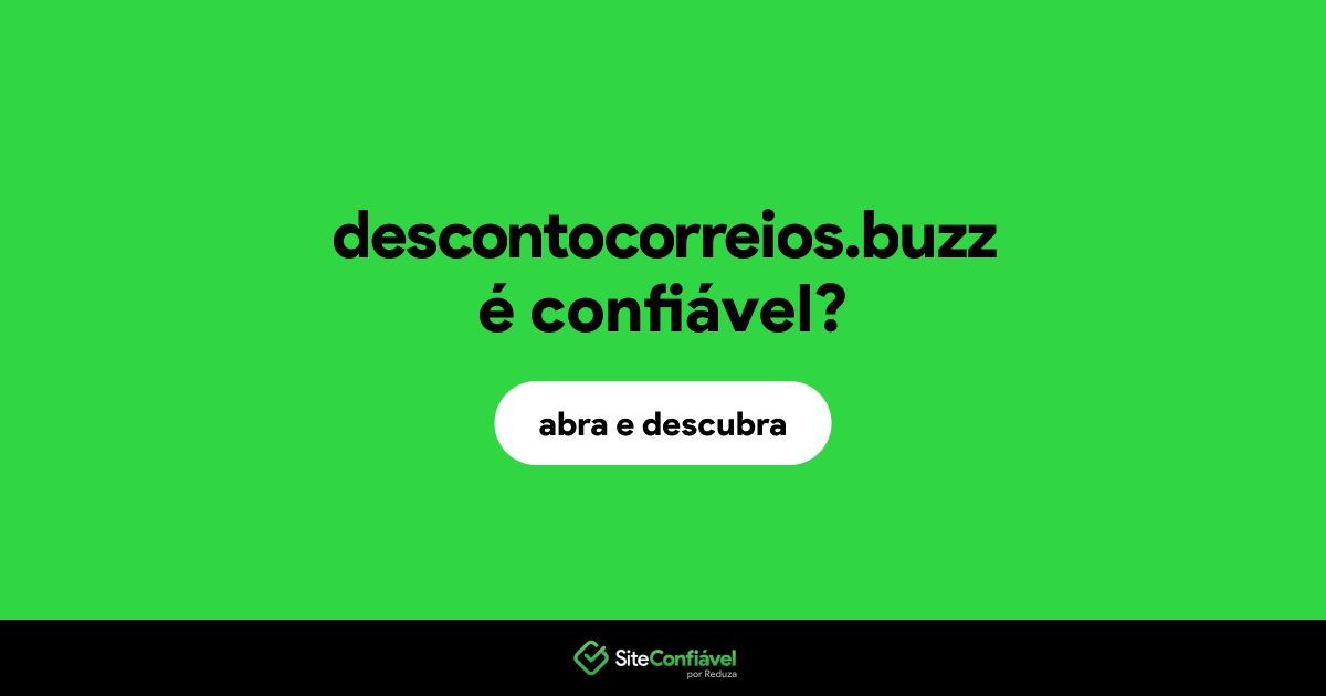 O site descontocorreios.buzz é confiável?