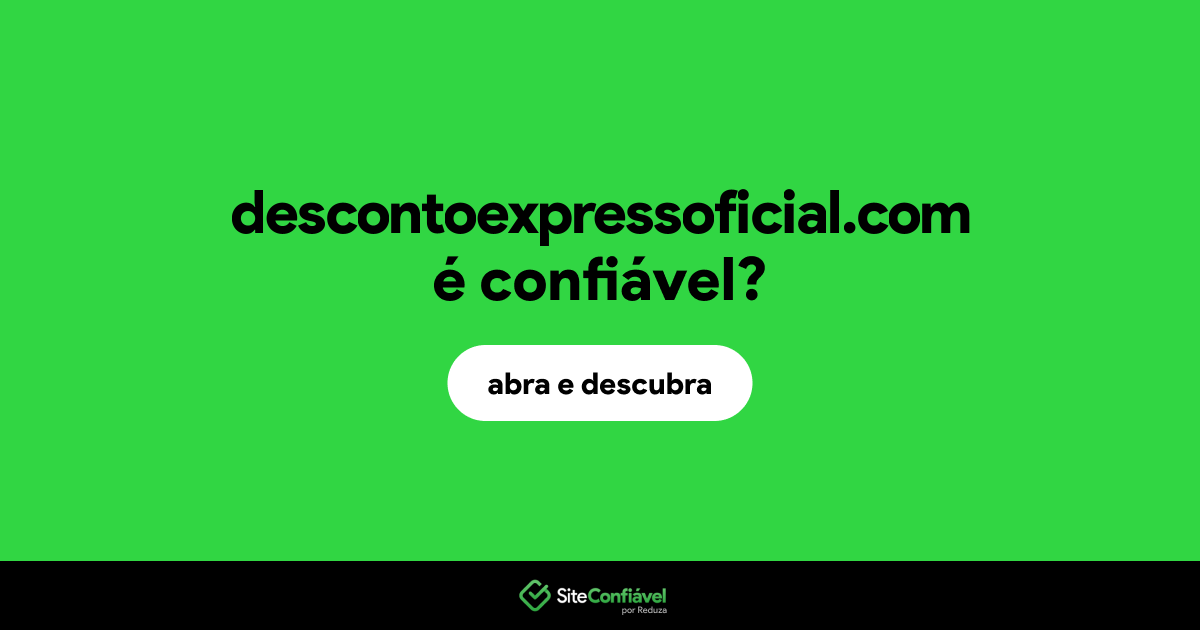 O site descontoexpressoficial.com é confiável?