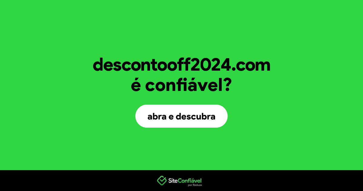 O site descontooff2024.com é confiável?
