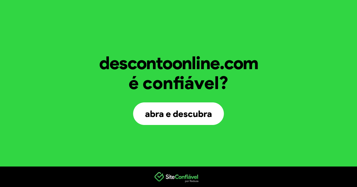 O site descontoonline.com é confiável?