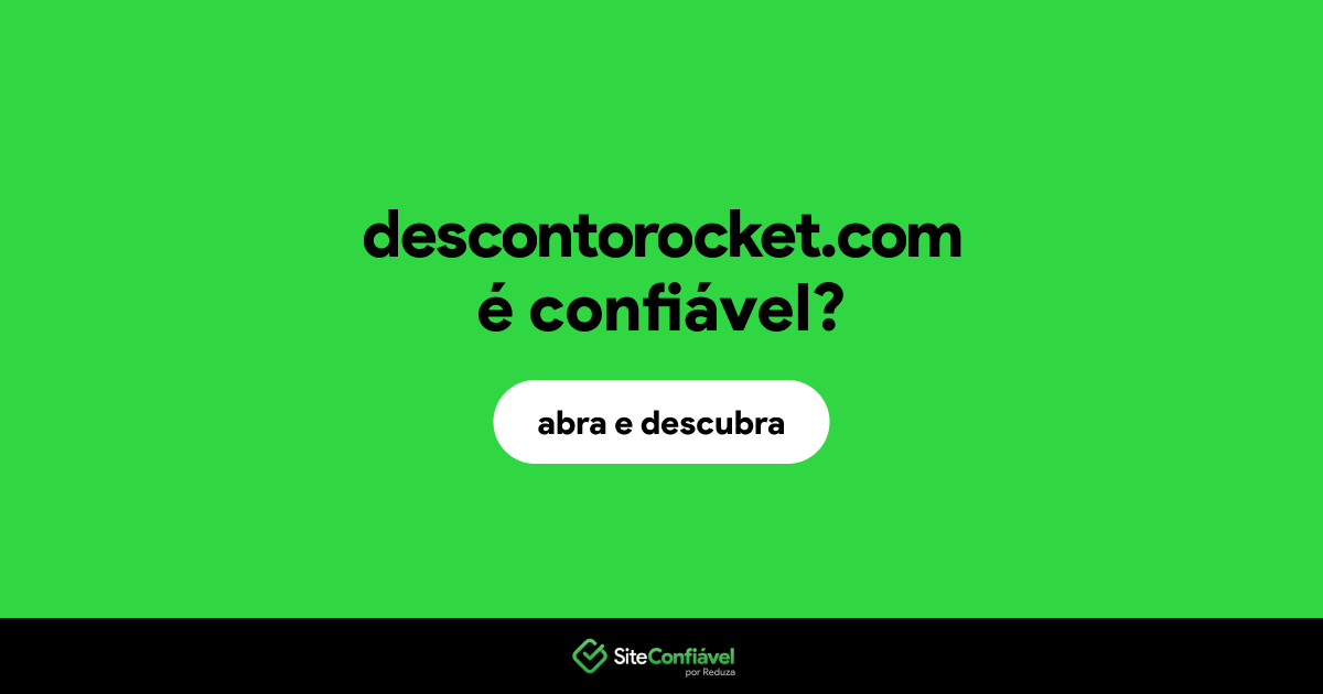 O site descontorocket.com é confiável?
