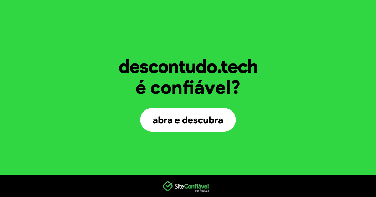 O site descontudo.tech é confiável?