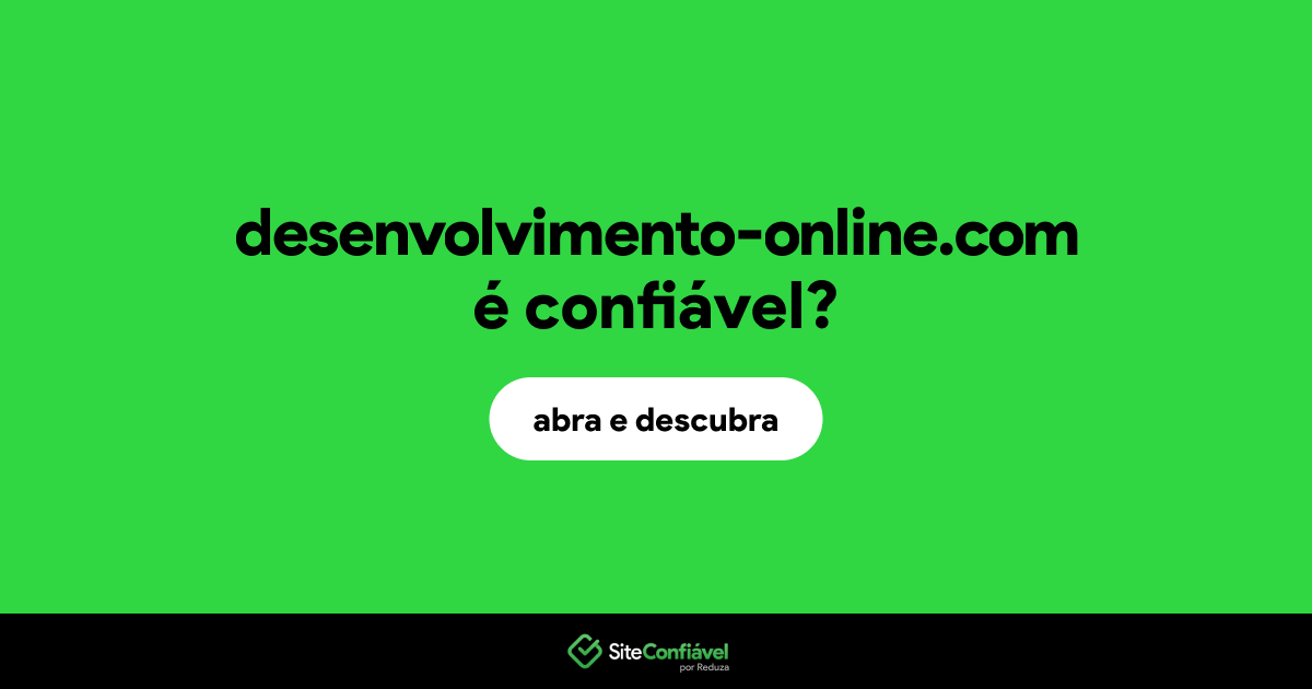 O site desenvolvimento-online.com é confiável?