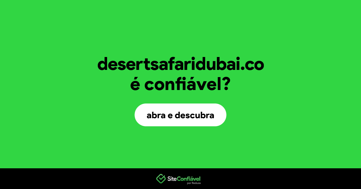 O site desertsafaridubai.co é confiável?