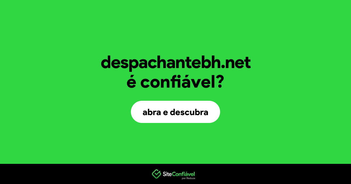 O site despachantebh.net é confiável?