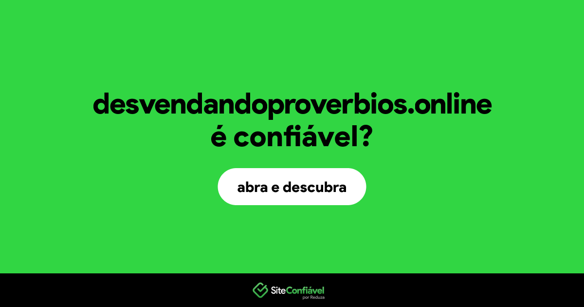 O site desvendandoproverbios.online é confiável?