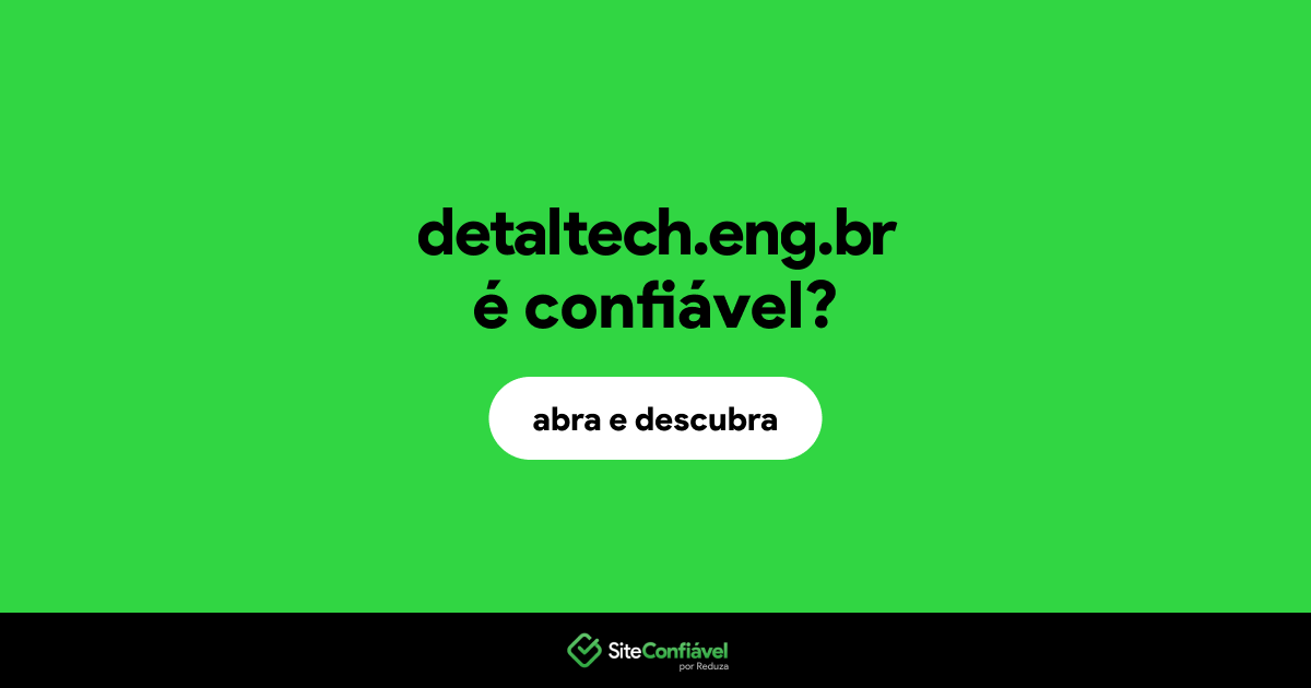 O site detaltech.eng.br é confiável?