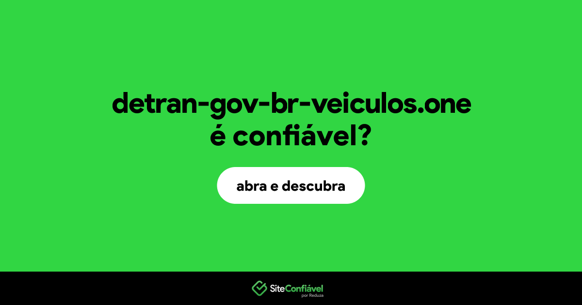 O site detran-gov-br-veiculos.one é confiável?