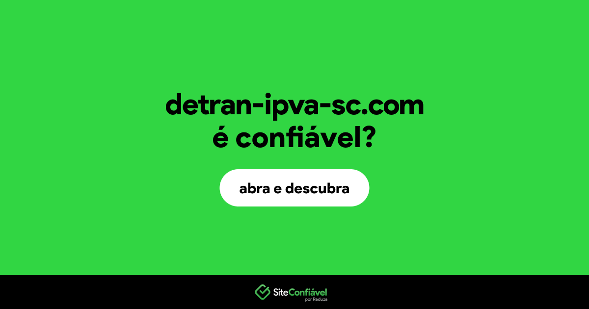 O site detran-ipva-sc.com é confiável?