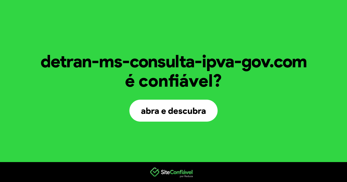 O site detran-ms-consulta-ipva-gov.com é confiável?