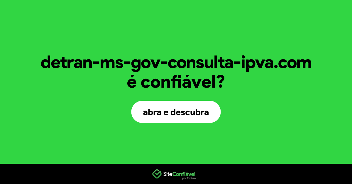 O site detran-ms-gov-consulta-ipva.com é confiável?