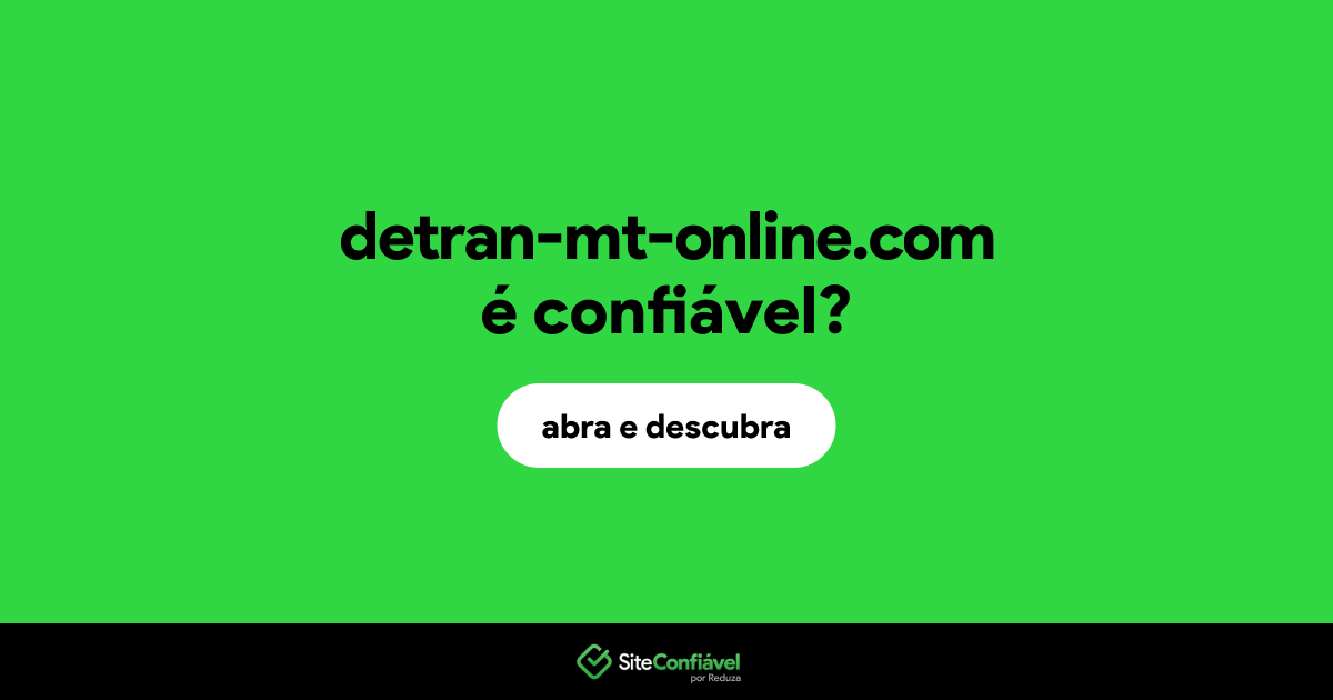 O site detran-mt-online.com é confiável?