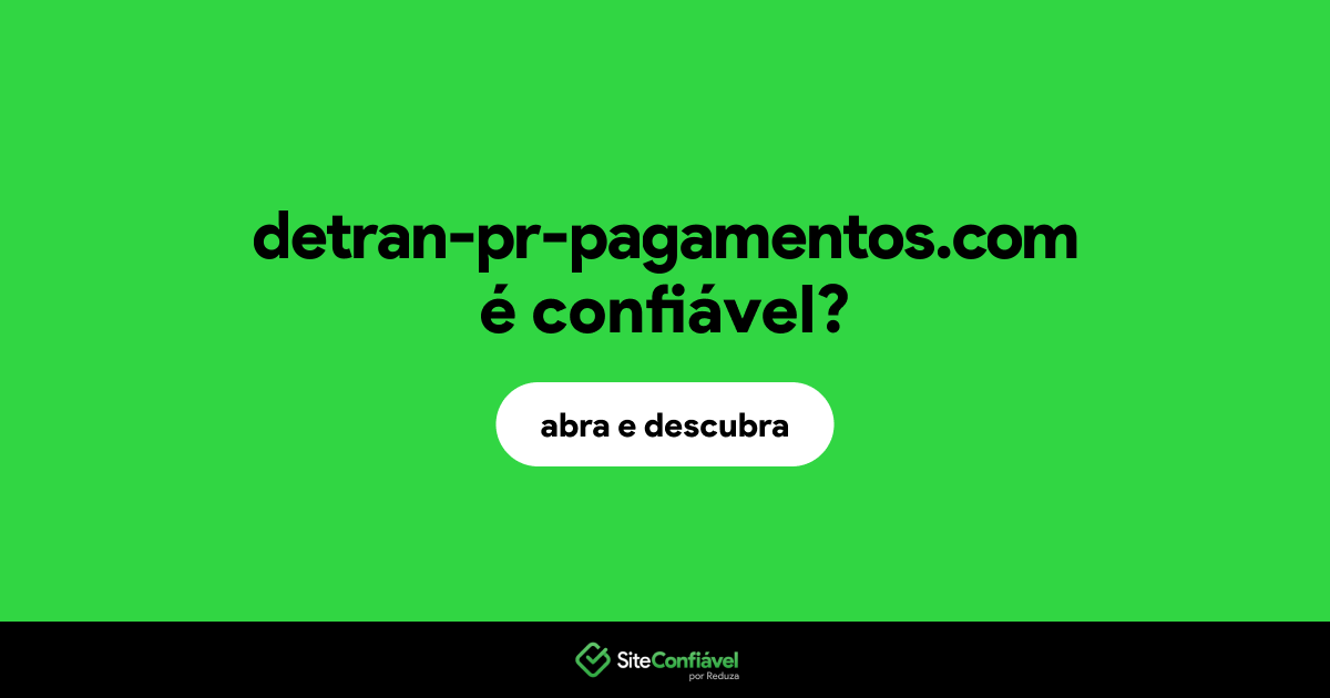 O site detran-pr-pagamentos.com é confiável?